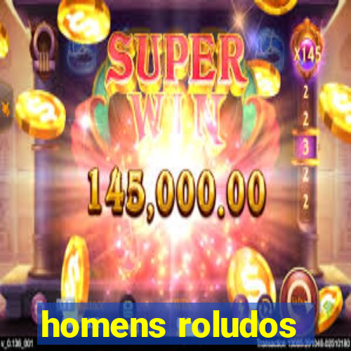 homens roludos